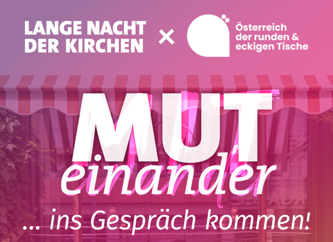 Lange Nacht der Kirchen x Österreich der runden & eckigen Tische
